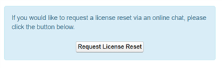 Screenshot showing a message prompting to request a license reset via online chat with a 'Request License Reset' button.