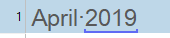 Screenshot showing a segment starting with '1 April:2019' highlighted in blue.