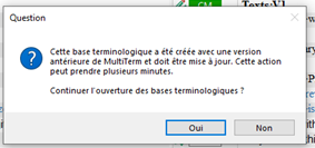 Trados Studio error message in French stating the terminology database was created with an older version of MultiTerm and needs to be updated, with options to continue or not.