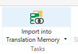 SDL Trados Studio ribbon with 'Import into Translation Memory' button highlighted.