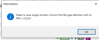 Information dialog box showing error message: Failed to save target content: Cannot find file type definition with id PDF v 2.0.0.0.