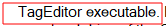 Error message in a red box stating 'TagEditor executable.'