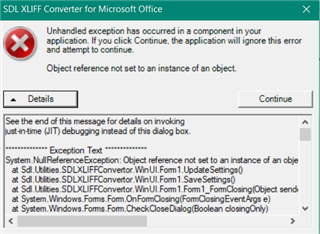 Error message in Trados Studio showing an SDL XLIFF Converter for Microsoft Office unhandled exception with details about an object reference not set to an instance of an object.