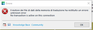 Error dialog box in Trados Studio stating 'Il motore del file di dati della memoria di traduzione ha restituito un errore: unknown error No transaction is active on this connection' with Knowledge Base and Community buttons.
