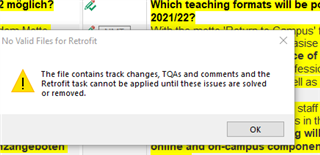 Error message in Trados Studio stating 'No Valid Files for Retrofit. The file contains track changes, TQAs and comments and the Retrofit task cannot be applied until these issues are solved or removed.'