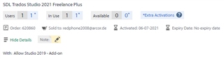 SDL Trados Studio 2021 Freelance Plus license information showing 1 user, 1 in use, 0 available, 0 extra activations, with a note icon indicating a message.
