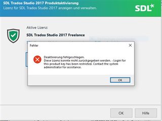 Error message on Trados Studio 2017 Freelance activation screen saying 'Deactivation failed. Login for this product key has been restricted. Contact the system administrator for assistance.' with an OK button.