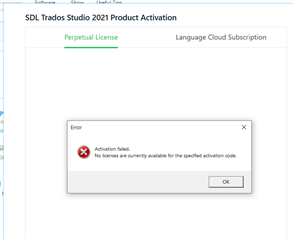 SDL Trados Studio 2021 Product Activation window with an error message stating 'No licenses are currently available for the specified activation code.'