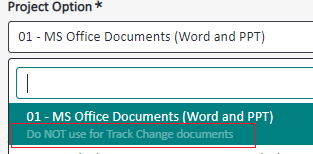 Dropdown menu for Project Option with a warning 'Do NOT use for Track Change documents' under the '01 - MS Office Documents (Word and PPT)' option.