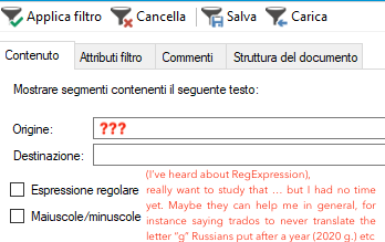 Close-up of Trados Studio filter settings with question marks indicating uncertainty on how to use the feature. A note mentions lack of knowledge about regular expressions.