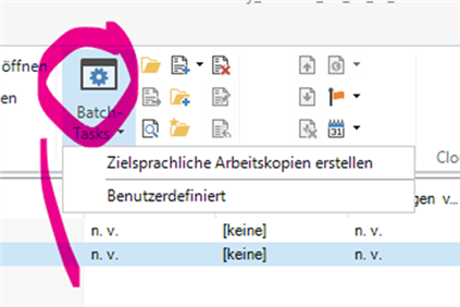 Screenshot of Trados Studio with Batch Tasks menu open and 'Zielsprachliche Arbeitskopien erstellen' option visible, suggesting the file has been converted to xliff.