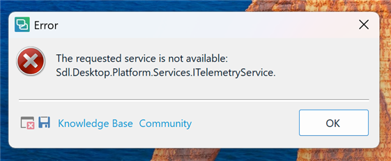 Error message window with a red cross icon. Text reads: 'The requested service is not available: Sdl.Desktop.Platform.Services.ITelemetryService.' Buttons for 'Knowledge Base,' 'Community,' and 'OK' are visible.