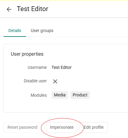 Screenshot of a user interface with a 'Test Editor' profile showing options such as 'Details', 'User groups', 'Disable user', 'Reset password', 'Impersonate', and 'Edit profile'.