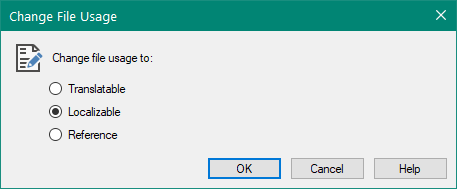 Trados Studio dialog box titled 'Change File Usage' with options for 'Translatable', 'Localizable', and 'Reference'. Buttons for 'OK', 'Cancel', and 'Help' are visible.
