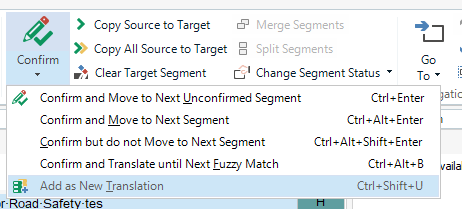 Trados Studio dropdown menu showing options to confirm segments with 'Add as New Translation' highlighted.