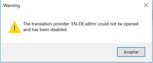 Warning message stating 'The translation provider 'EN-DE.sdlitm' could not be opened and has been disabled.' with an accept button.