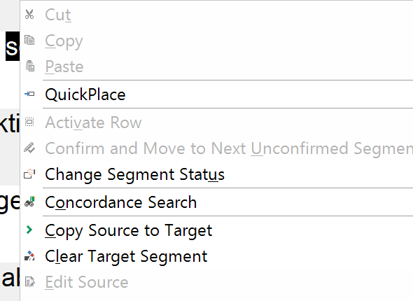 Trados Studio 2019 Professional context menu with options such as Cut, Copy, Paste, QuickPlace, Activate Row, Confirm and Move to Next Unconfirmed Segment, Change Segment Status, Concordance Search, Copy Source to Target, Clear Target Segment, and Edit Source.