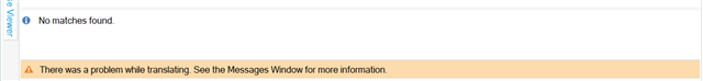 Trados Studio Editor view showing an error message banner at the bottom stating 'No matches found' and 'There was a problem while translating. See the Messages Window for more information.'