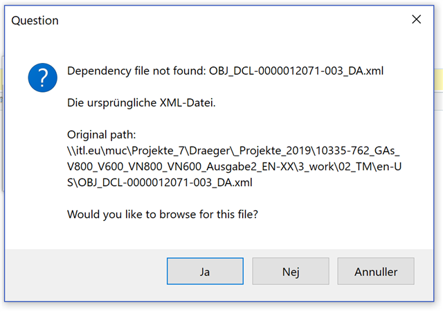 Trados Studio error message window titled 'Question' with a blue question mark icon, stating 'Dependency file not found: OBJ_DCL-0000012071-003_DA.xml' followed by a file path. Options to browse for the file are 'Ja', 'Nej', and 'Annuller'.