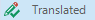 Screenshot of Trados Studio's status indicator showing 'Translated' with a pencil and checkmark icon.