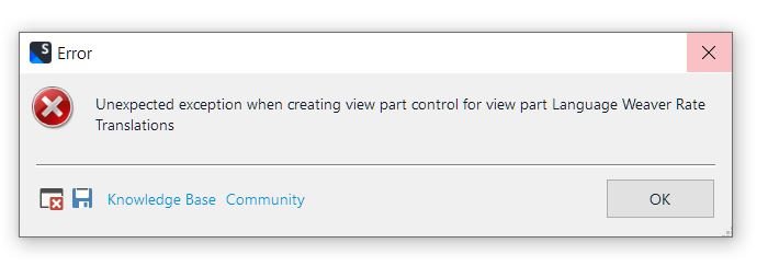 Error dialog box showing 'Unexpected exception when creating view part control for view part Language Weaver Rate Translations'.