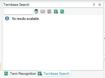 Screenshot showing the Termbase Search pane is active as opposed to the Term Recognition pane in the screenshot provided by Mats.