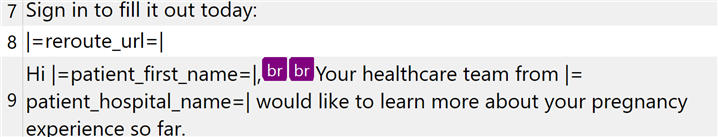 Screenshot of a text editor with code showing a personalized message. There are placeholders for patient_first_name and patient_hospital_name. A line break tag is visible.