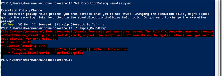 Windows PowerShell error message stating 'Sample_Roundtrip.ps1 cannot be loaded because the script is not digitally signed. The script will not execute on the system.'