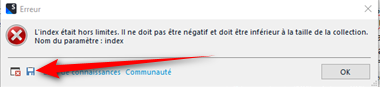 The image displays a dialog box with a French error message from a software application. The dialog box's title is "Erreur" which translates to "Error". The message in the dialog box says "L'index était hors limites. Il ne doit pas être négatif et doit être inférieur à la taille de la collection. Nom du paramètre : index", which translates to "The index was out of bounds. It must not be negative and must be smaller than the size of the collection. Parameter name: index". This suggests that an operation was attempted on a collection with an index that is outside the valid range. It is likely an issue with array or list handling in the code, where an index is either less than zero or greater than the maximum allowed index for the collection.  At the bottom left corner of the dialog box, there's an icon resembling a book or pages, which probably indicates a reference to further information or documentation. The label next to this icon says "Pour connaissances: Communauté", which translates to "For knowledge: Community". This likely suggests that the user can seek additional help from the community or knowledge base.