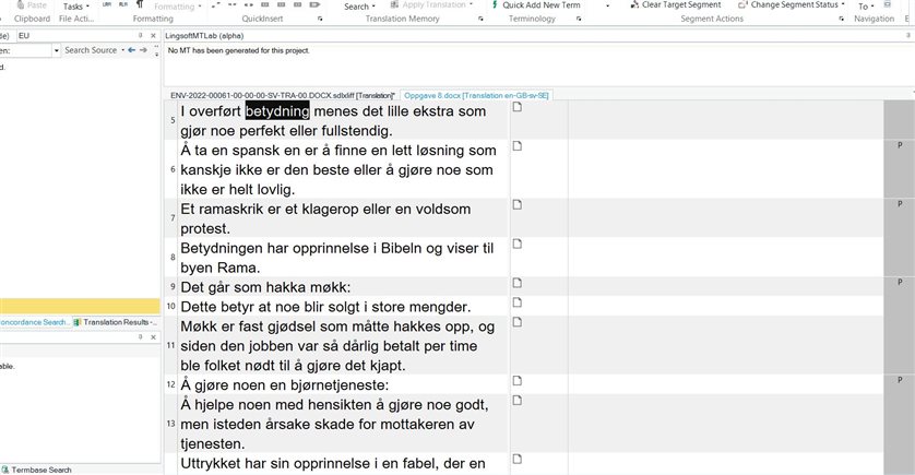 Trados Studio editor window showing a segment with the phrase 'I overf rt betydning' selected, indicating the editor has moved to the last searched term.