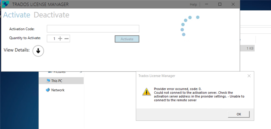 Trados License Manager window showing activation options with fields for Activation Code and Quantity to Activate. Error message below reads: Provider error occurred, code: 0. Could not connect to the activation server. Check the activation server address in the provider settings. - Unable to connect to the remote server.