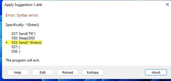 AutoHotkey script error dialog box titled 'Apply Suggestion-1.ahk' with a syntax error message for line 037, highlighting the code 'Send(Enter)'. Options to Help, Edit, Reload, ExitApp, and Abort are available.