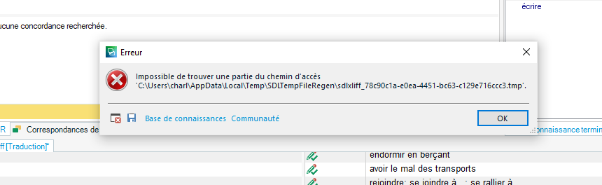 Error message in Trados Studio: 'Impossible de trouver une partie du chemin d'acces C:UserscharlAppDataLocalTempSDLTempFileRegensdlxliff_78c90c1a-e0ea-4451-bcf3-c129e716cc3.tmp'.