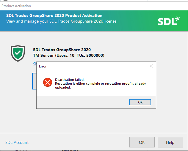 SDL Trados GroupShare 2020 Product Activation window showing an error message 'Deactivation failed. Revocation is either complete or revocation proof is already uploaded.' with an OK button.