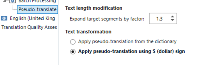 Screenshot of the Pseudo-translate settings in Trados, showing options to expand target segments by a factor of 1.3 and apply pseudo-translation using the dollar sign.