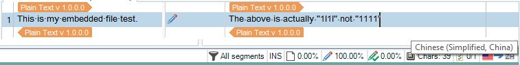Trados Studio interface showing a comparison between source and target text. Source reads 'This is my embedded file test.' and target reads 'The above is actually 111 not 1111'. Language set to Chinese (Simplified, China).
