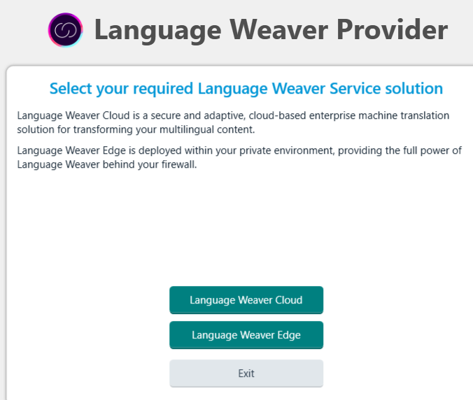 Language Weaver Provider selection screen with two options: Language Weaver Cloud described as secure and adaptive cloud-based solution, and Language Weaver Edge described as deployed within a private environment.
