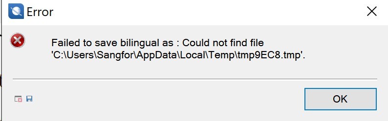 Error message in Trados Studio stating 'Failed to save bilingual as: Could not find file C:UsersSangforAppDataLocalTemptmp9EC8.tmp'.