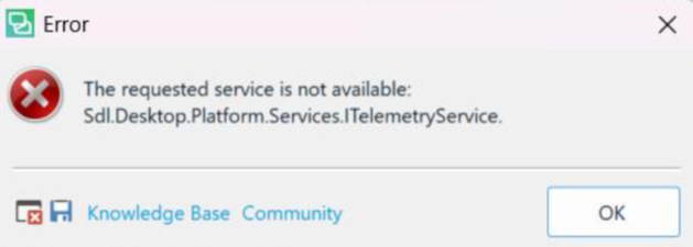 Error message stating 'The requested service is not available: Sdl.Desktop.Platform.Services.ITelemetryService.' with options for Knowledge Base and Community links.